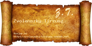 Zvolenszky Tirzusz névjegykártya